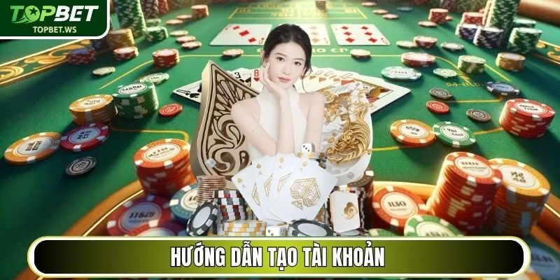Hướng dẫn tạo tài khoản